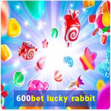 600bet lucky rabbit